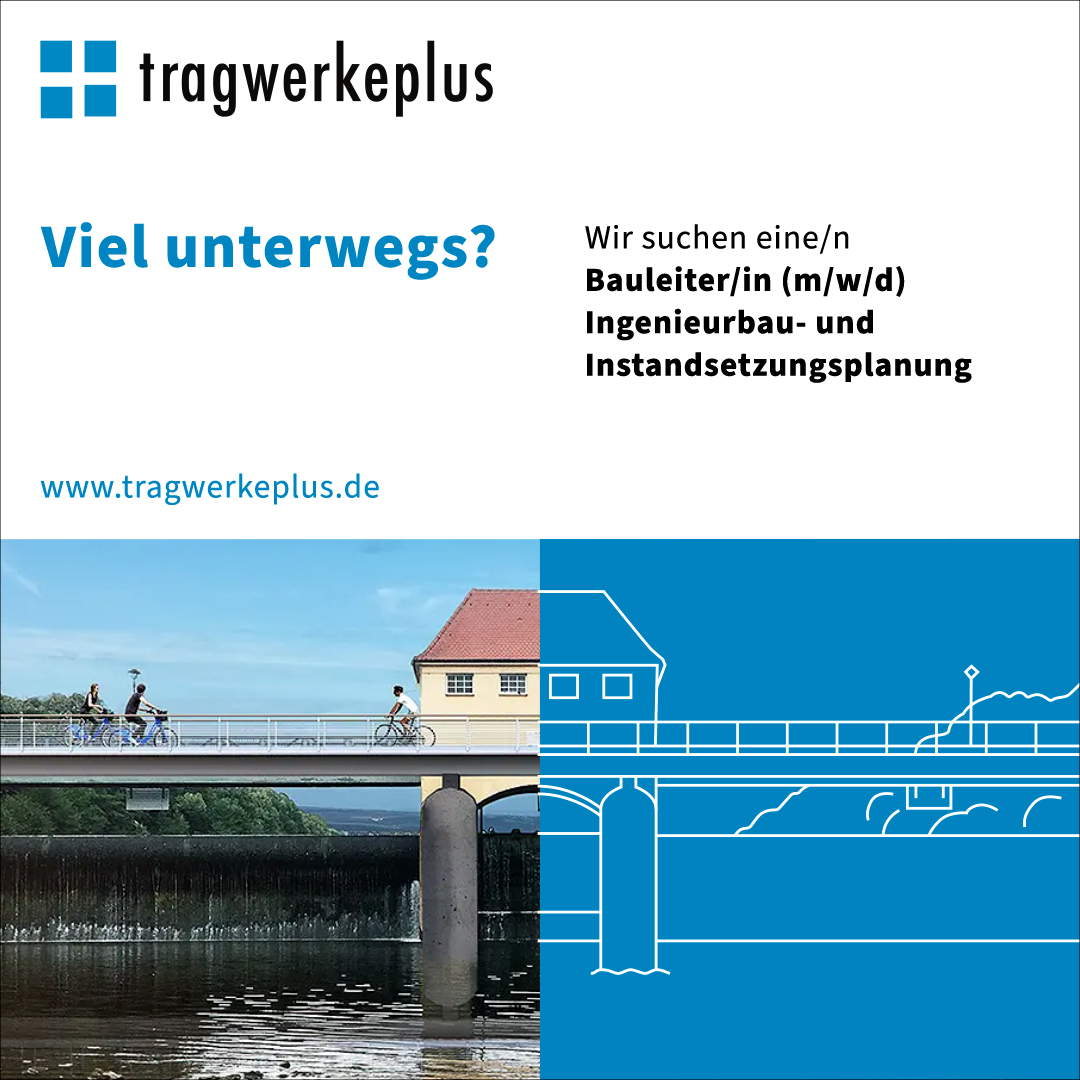 Viel unterwegs? Bauleiter/in (m/w/d) Ingenieurbau- und Instandsetzungsplanung